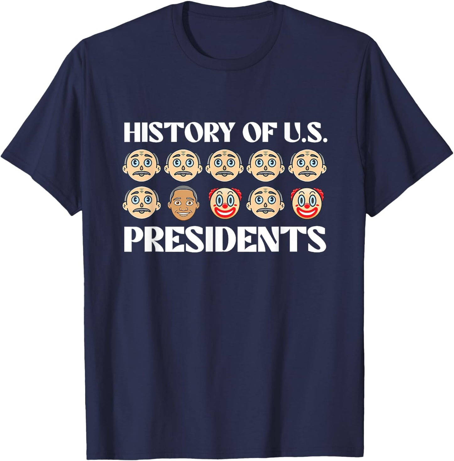 History Of U.S. Presidents - Sarcastic Presidents' Day T-Shirt - T-Shirt | Navy