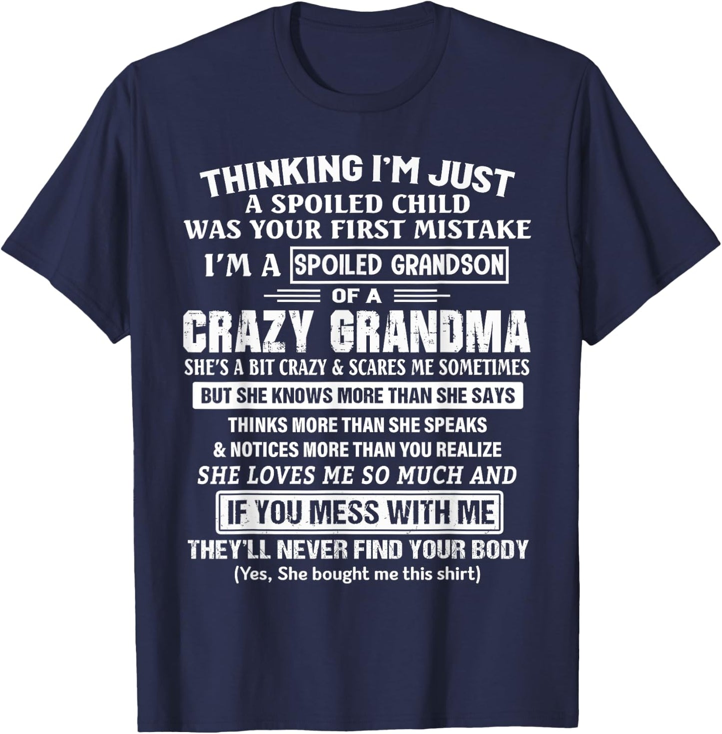 I'm A Spoiled Grandson Of A Crazy Grandma T-Shirt - T-Shirt | Navy