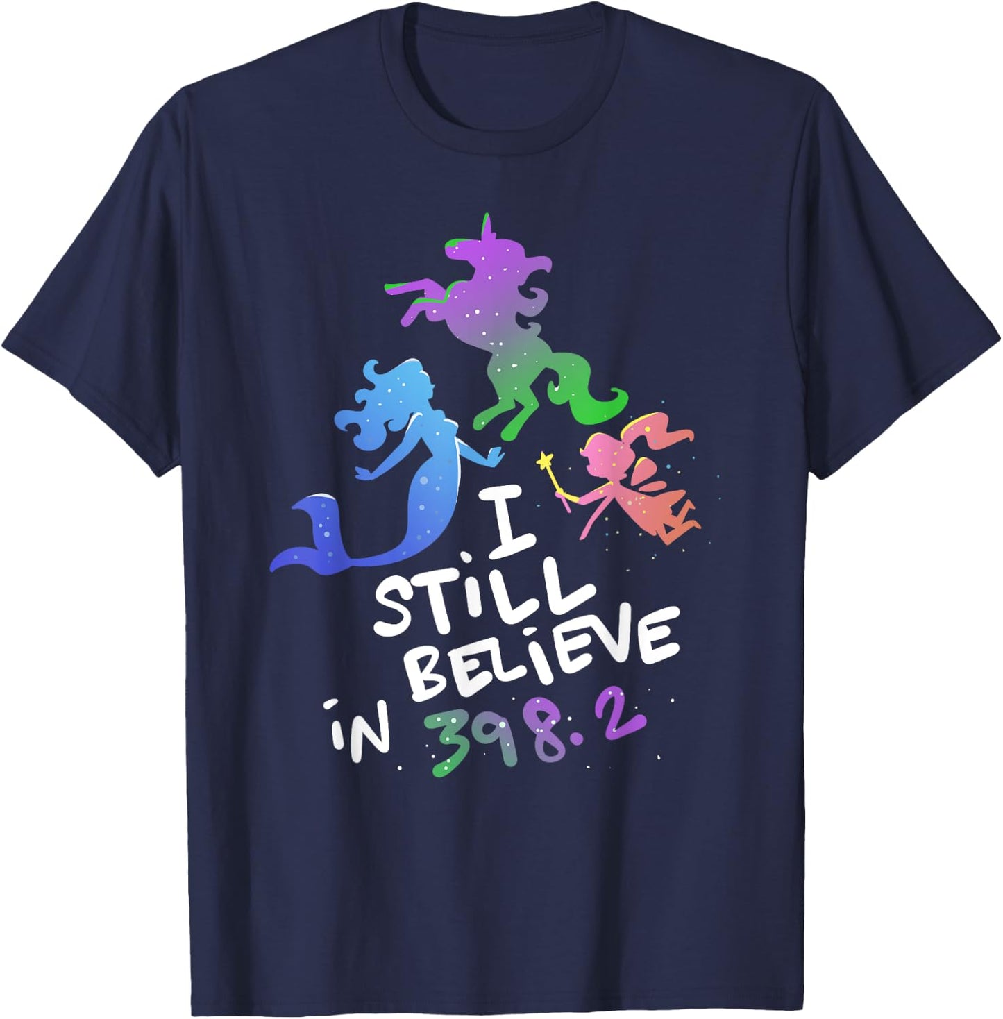 I Still Believe In 398.2 - Book Lover and Bibliophile T-Shirt - T-Shirt | Navy