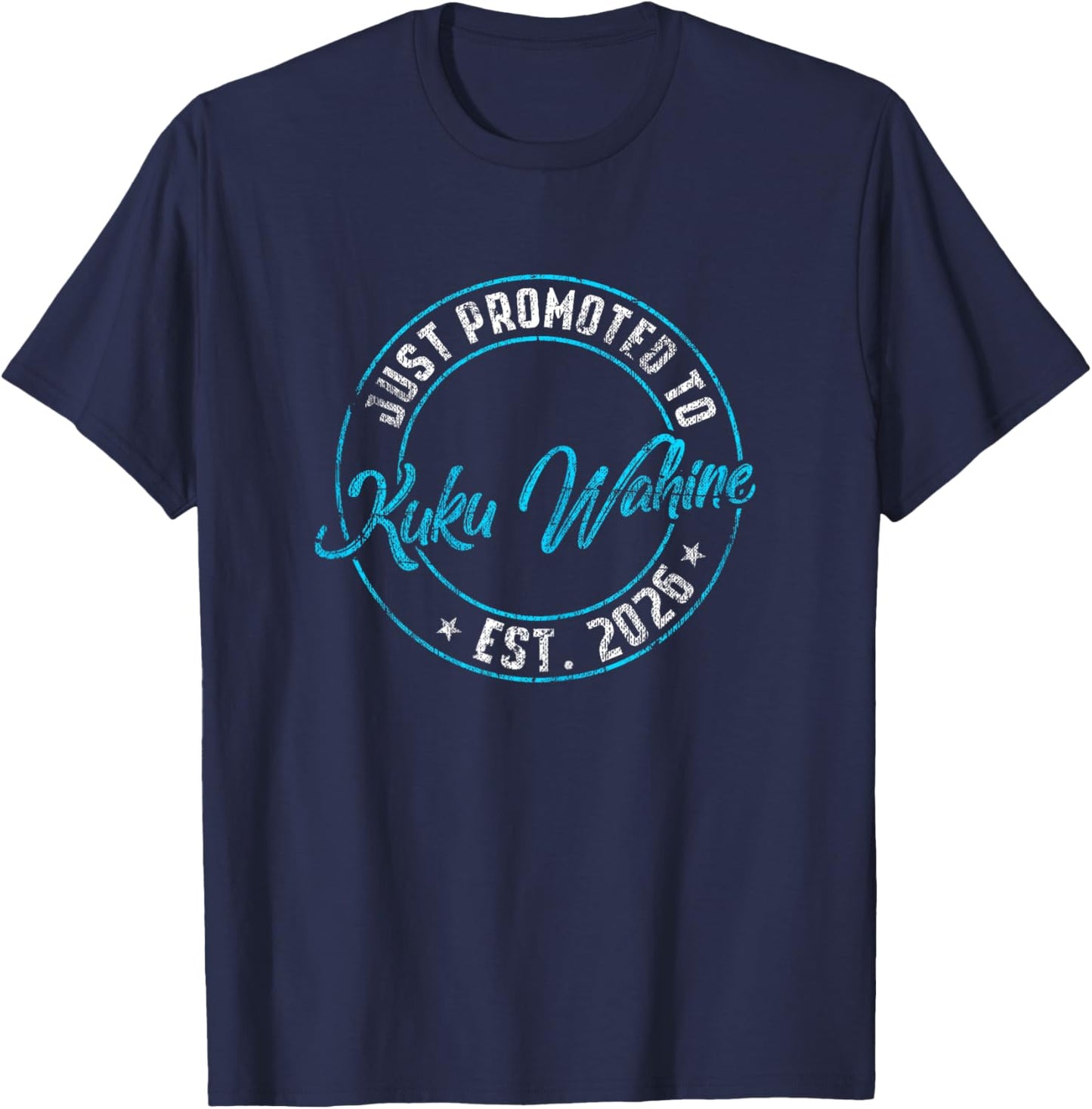 New Kuku Wahine First Time 2026 Promoted to Grandma Announce T-Shirt - T-Shirt | Navy