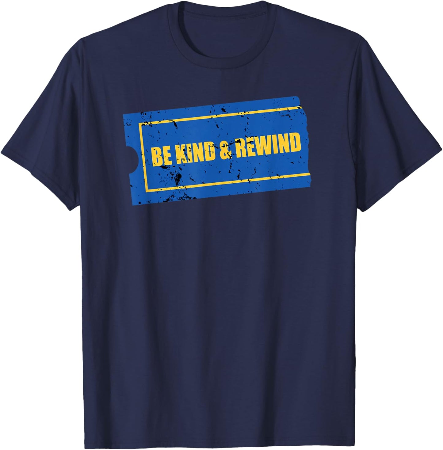 Be Kind and Rewind - Funny Retro Movie Theatre Gift T-Shirt - T-Shirt | Navy