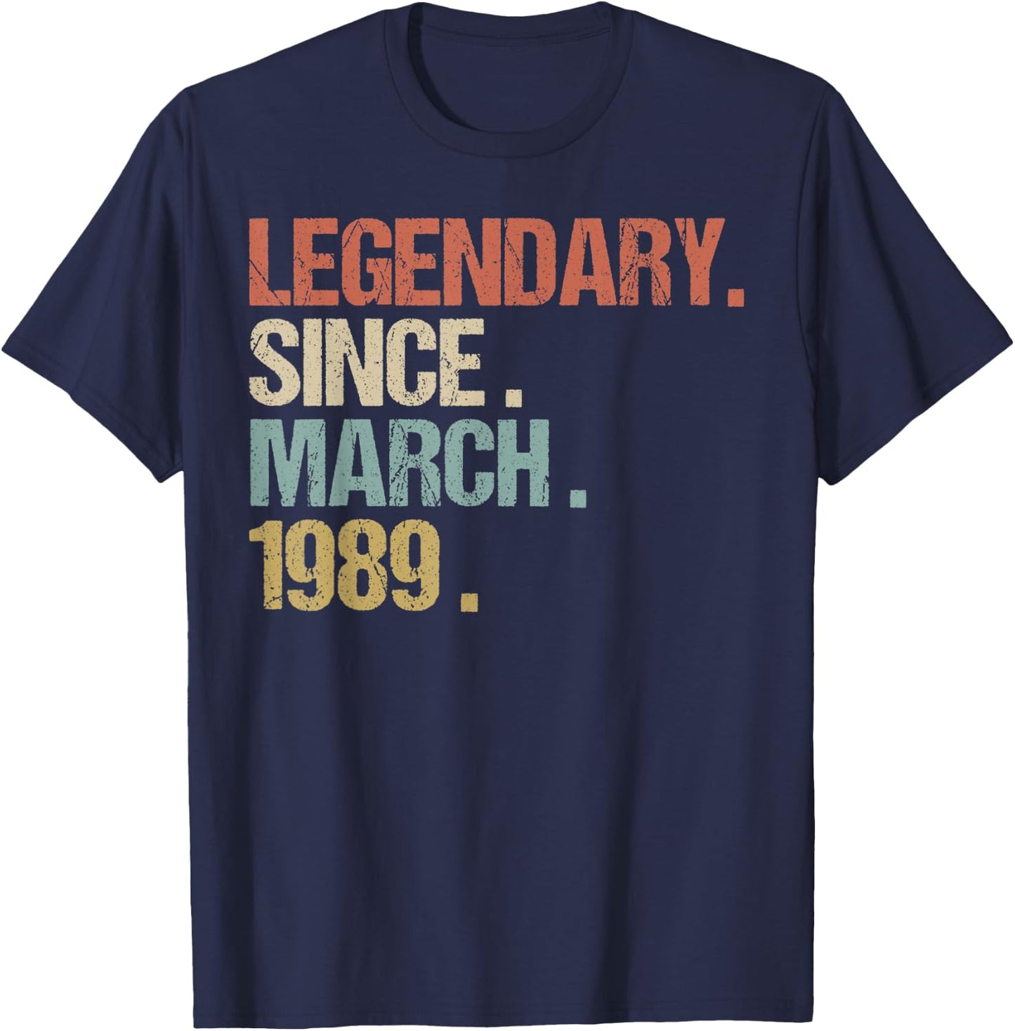 30th Birthday Gift Legendary Since March 1989 Shirt Retro T-Shirt - T-Shirt | Navy