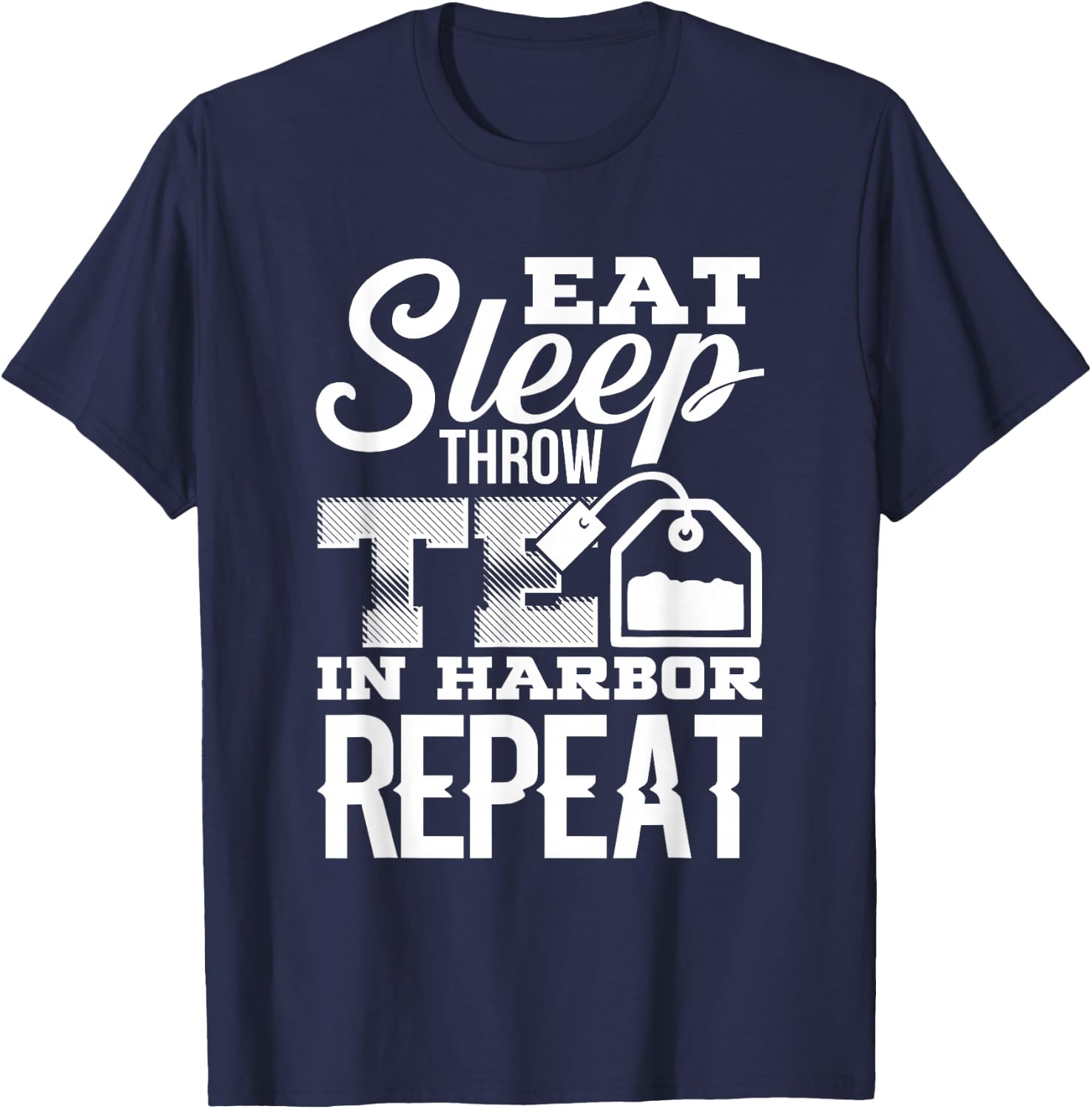 4th of July Boston Funny Tea Party Patriotic Gag Gift T-Shirt - T-Shirt | Navy