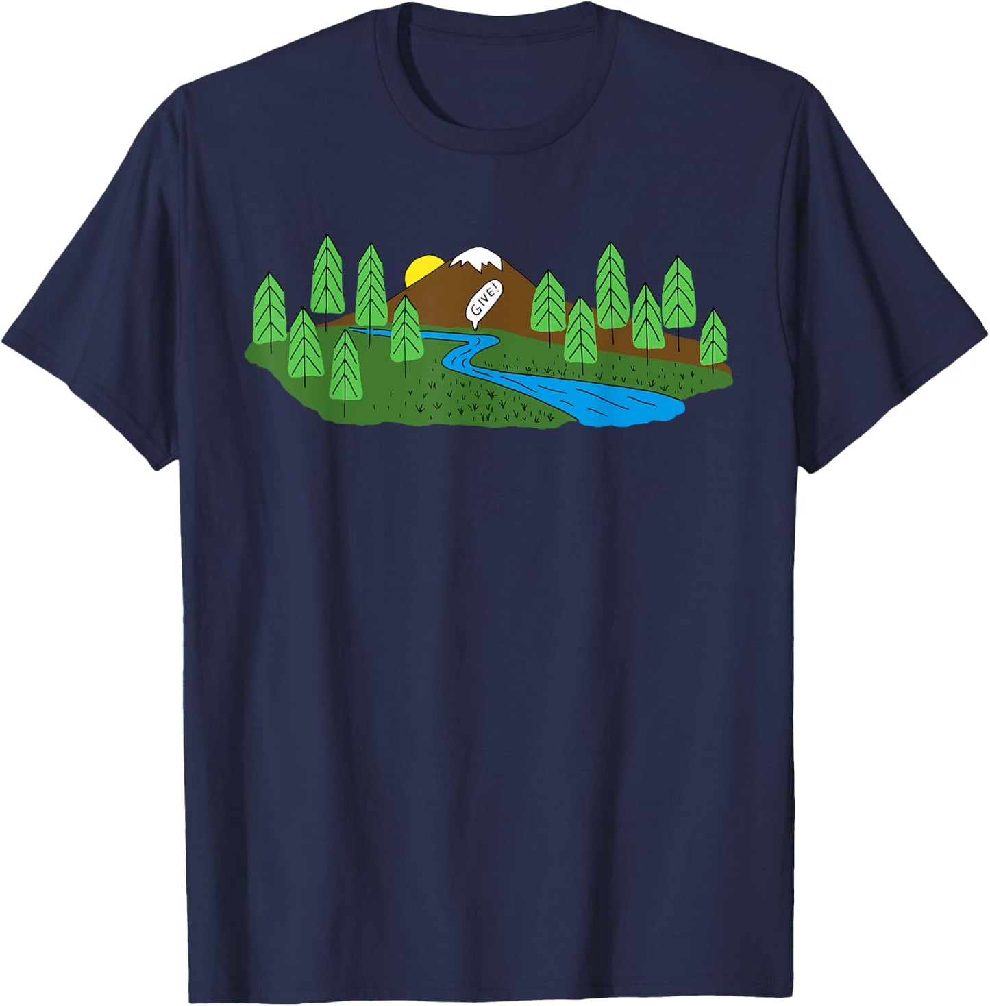 Funny Mormon Give Said the Little Stream LDS T-Shirt - T-Shirt | Navy