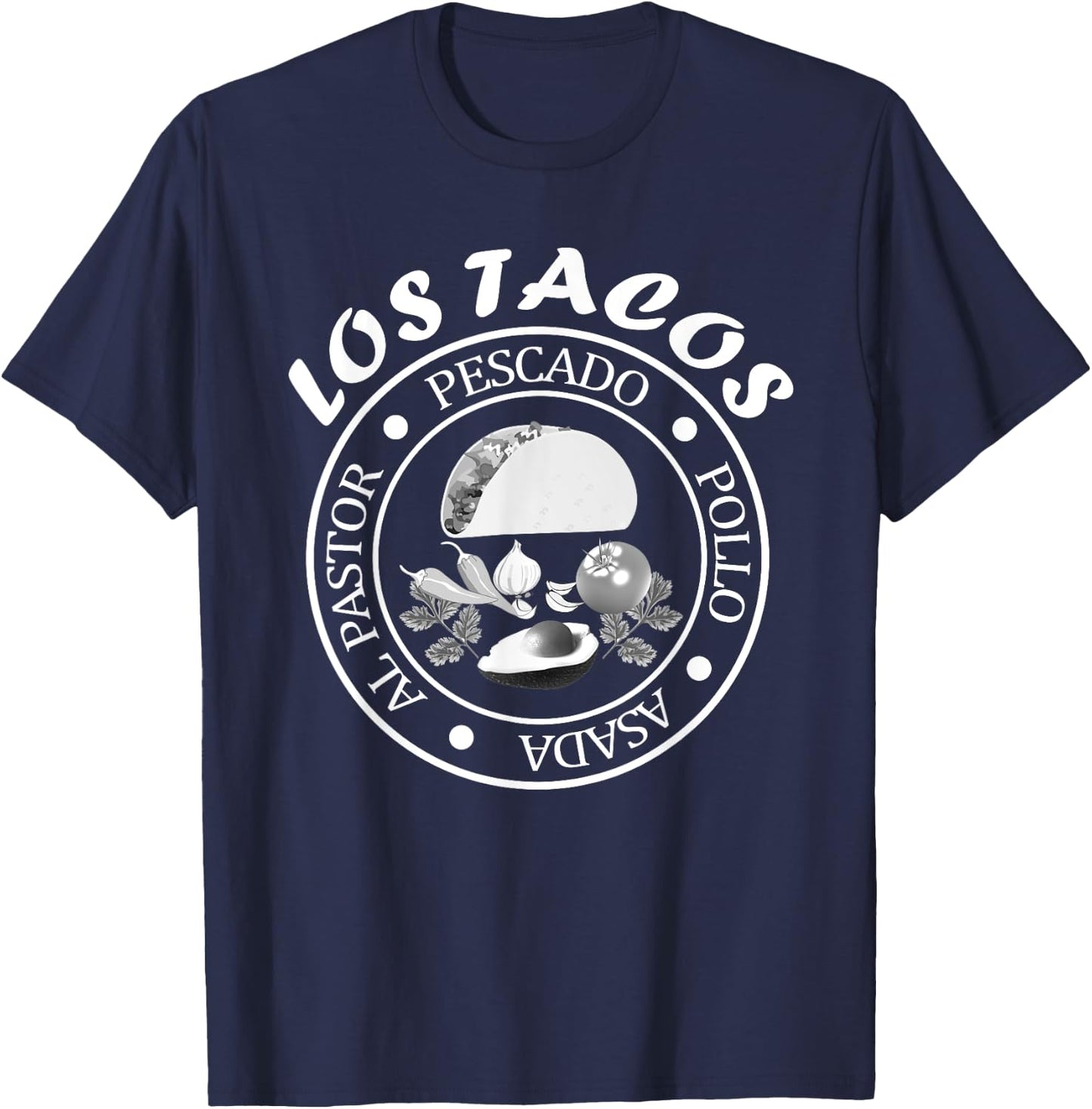 Los Tacos I Love Tacos Asada Pescado Pollo Al Pastor T-Shirt - T-Shirt | Navy