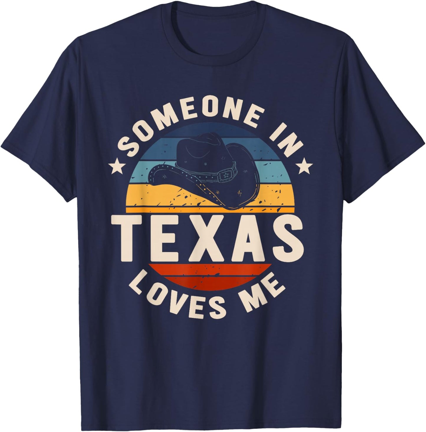 Someone In Texas Loves Me T-Shirt - T-Shirt | Navy