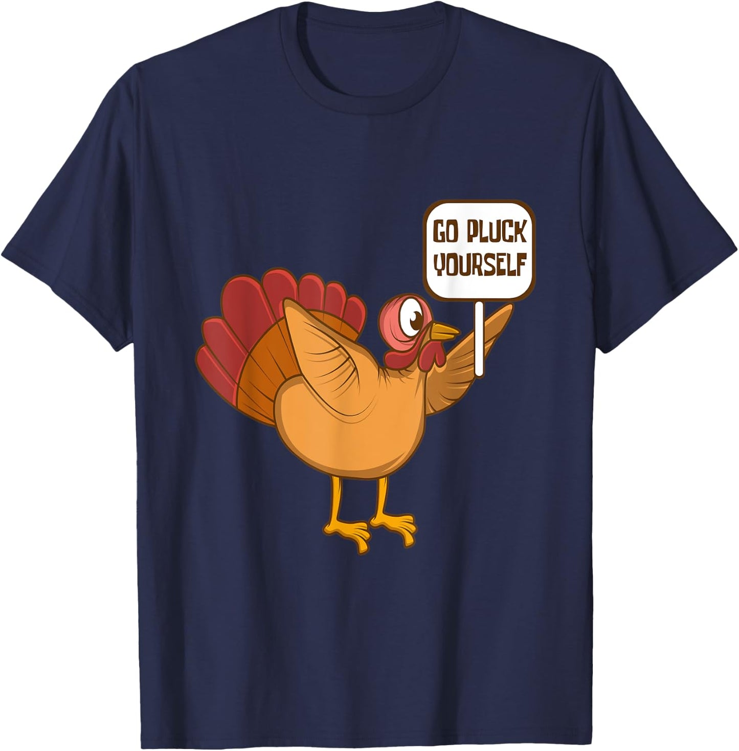 Go Pluck Yourself Demonstrating Turkey Thanksgiving Family T-Shirt - T-Shirt | Navy
