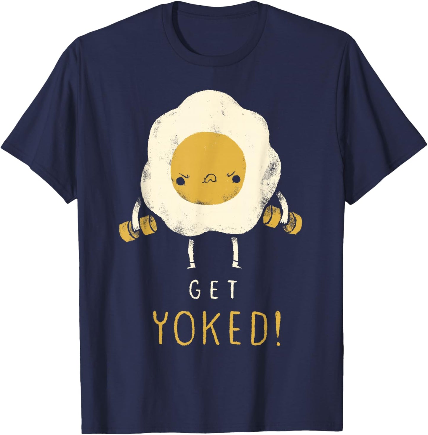Get Yoked! Yoked Shirt. Egg Gym Shirt. Gym Training Shirt T-Shirt - T-Shirt | Navy