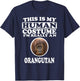 This Is My Human Costume I'm Really An Orangutan T-Shirt - T-Shirt | Navy