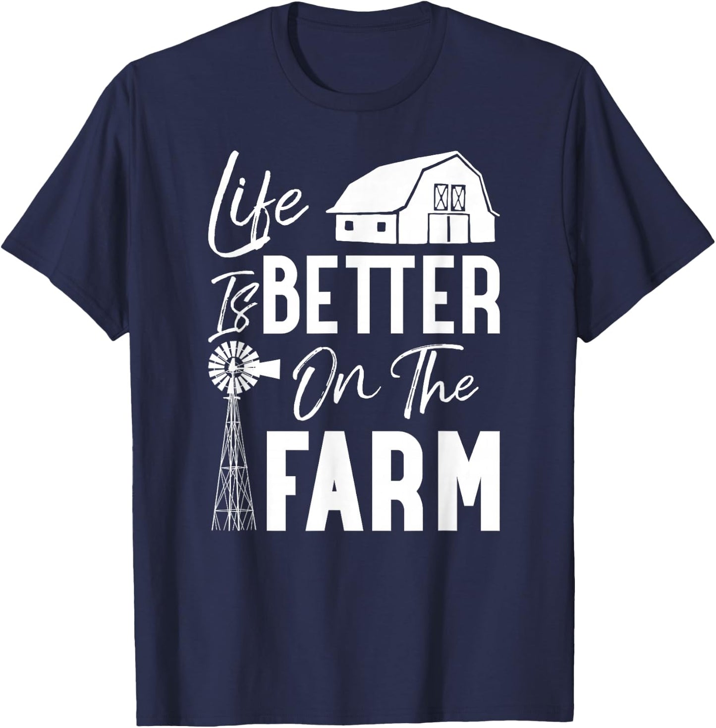 Life is Better On The Farm T-Shirt - T-Shirt | Navy