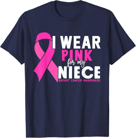 I wear Pink for my Niece Breast Cancer Awareness T-Shirt - T-Shirt | Navy