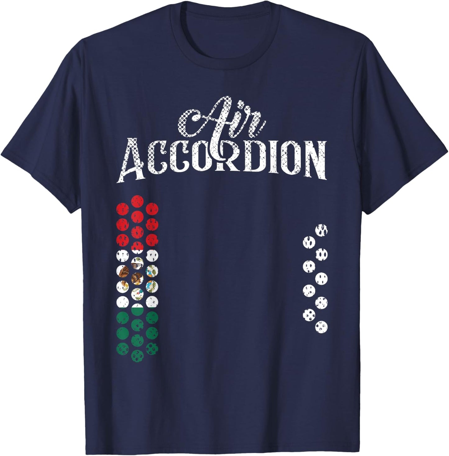 Mexican Flag Air Accordion Flag Of Mexico T Shirt Fiesta T-Shirt - T-Shirt | Navy