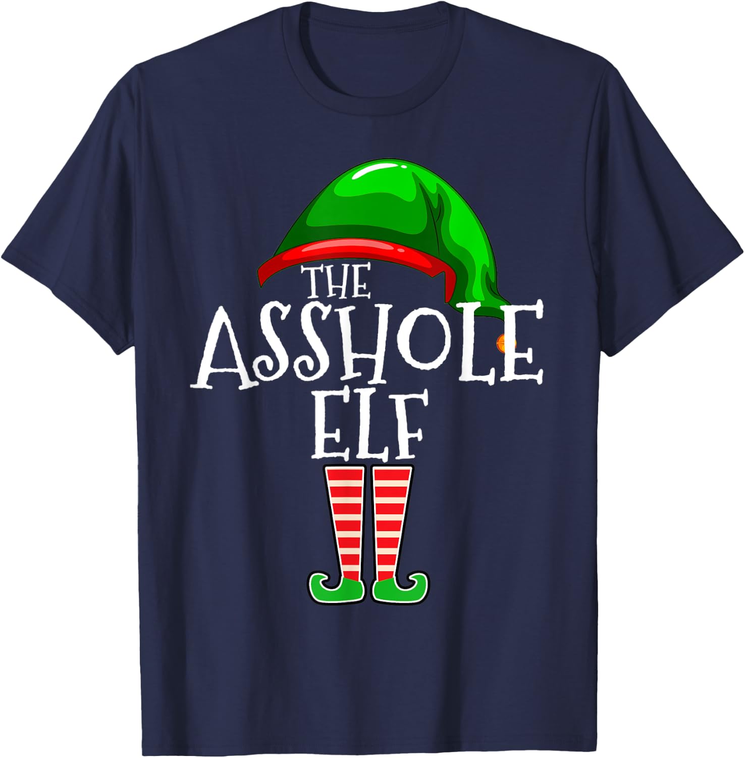 The Asshole Elf Family Matching Group Christmas Gift Funny T-Shirt - T-Shirt | Navy