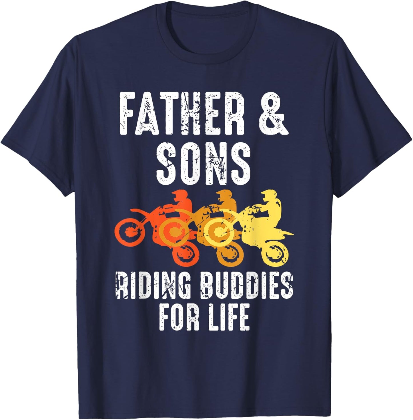 Dirt Bike Father and Son Riding Buddies for Life T-Shirt - T-Shirt | Navy