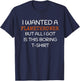 Flamethrower - I wanted a Flamethrower T-Shirt - T-Shirt | Navy