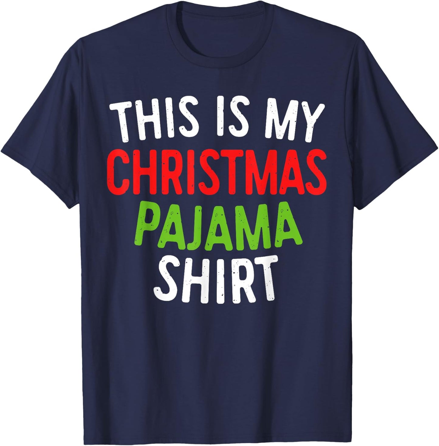 This Is My Christmas Pajama Shirt Adult XMas PJs Men Women T-Shirt - T-Shirt | Navy