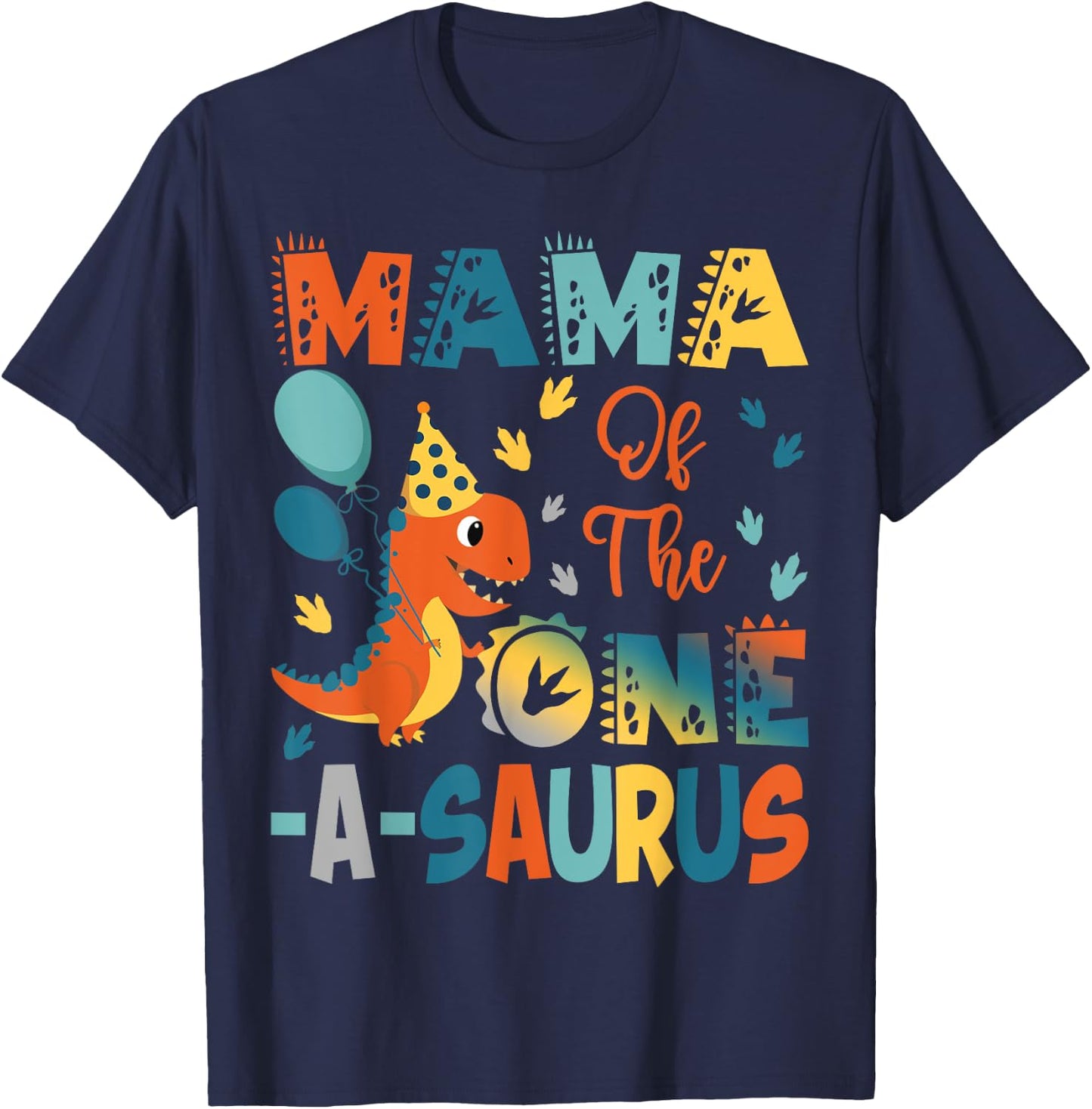 Mama Of The One-A-Saurus 2Nd Birthday Dinosaur Party T-Shirt - T-Shirt | Navy