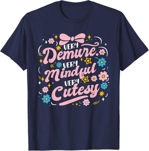 Funny Flower Very Demure Very Mindful Very Cutesy T-Shirt - T-Shirt | Navy