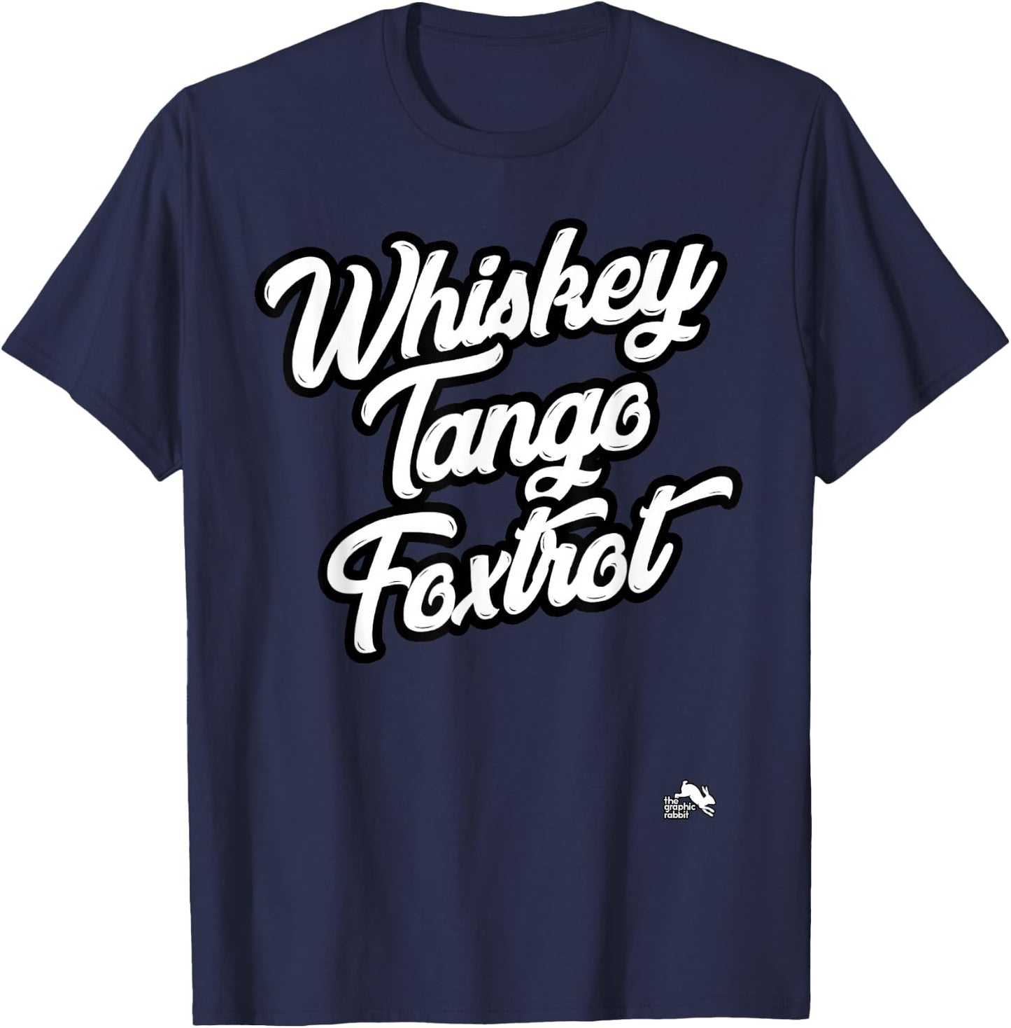 Whiskey Tango Foxtrot T-Shirt - T-Shirt | Navy