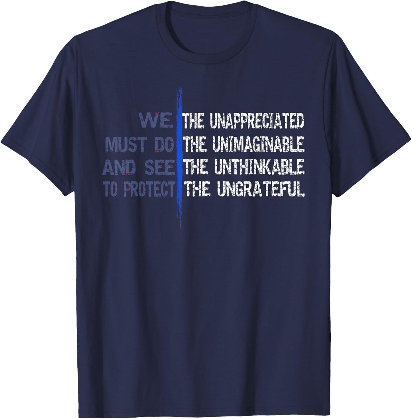 We The Unappreciated | Thin Blue Line LEO Police T-Shirt - T-Shirt | Navy
