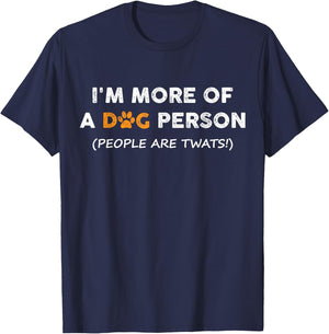 I'm More Of A Dog Person People Are Twats Men Women Kids T-Shirt - T-Shirt | Navy