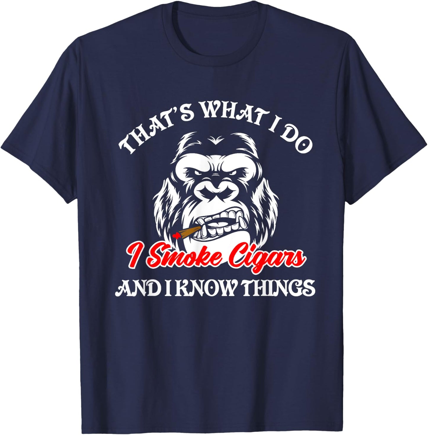 That's What I Do - Funny Cigars Smoker Smoking Monkey T-Shirt - T-Shirt | Navy