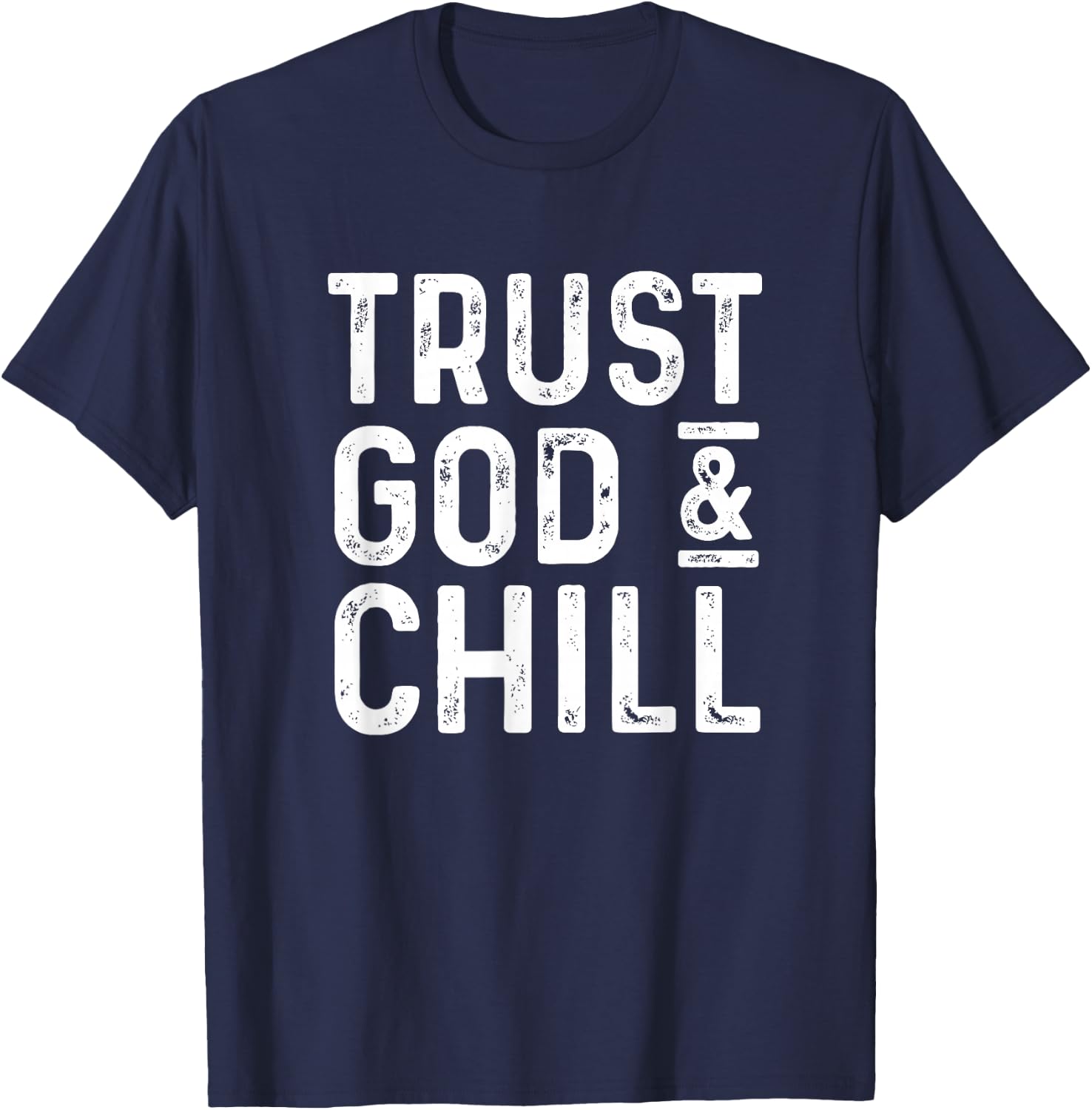 Trust God & Chill church believer T-Shirt - T-Shirt | Navy