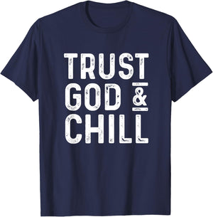 Trust God & Chill church believer T-Shirt - T-Shirt | Navy