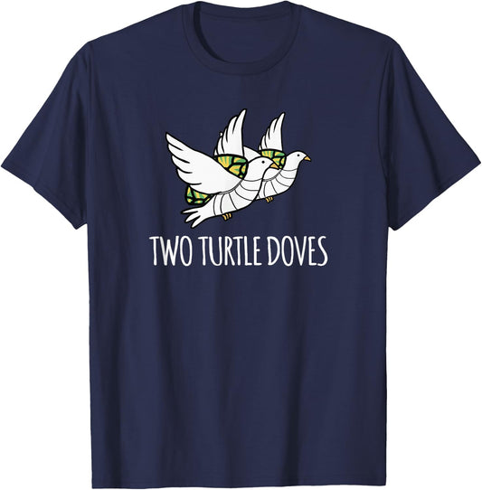 Two Turtle Doves Christmas Song Cute T-Shirt - T-Shirt | Navy