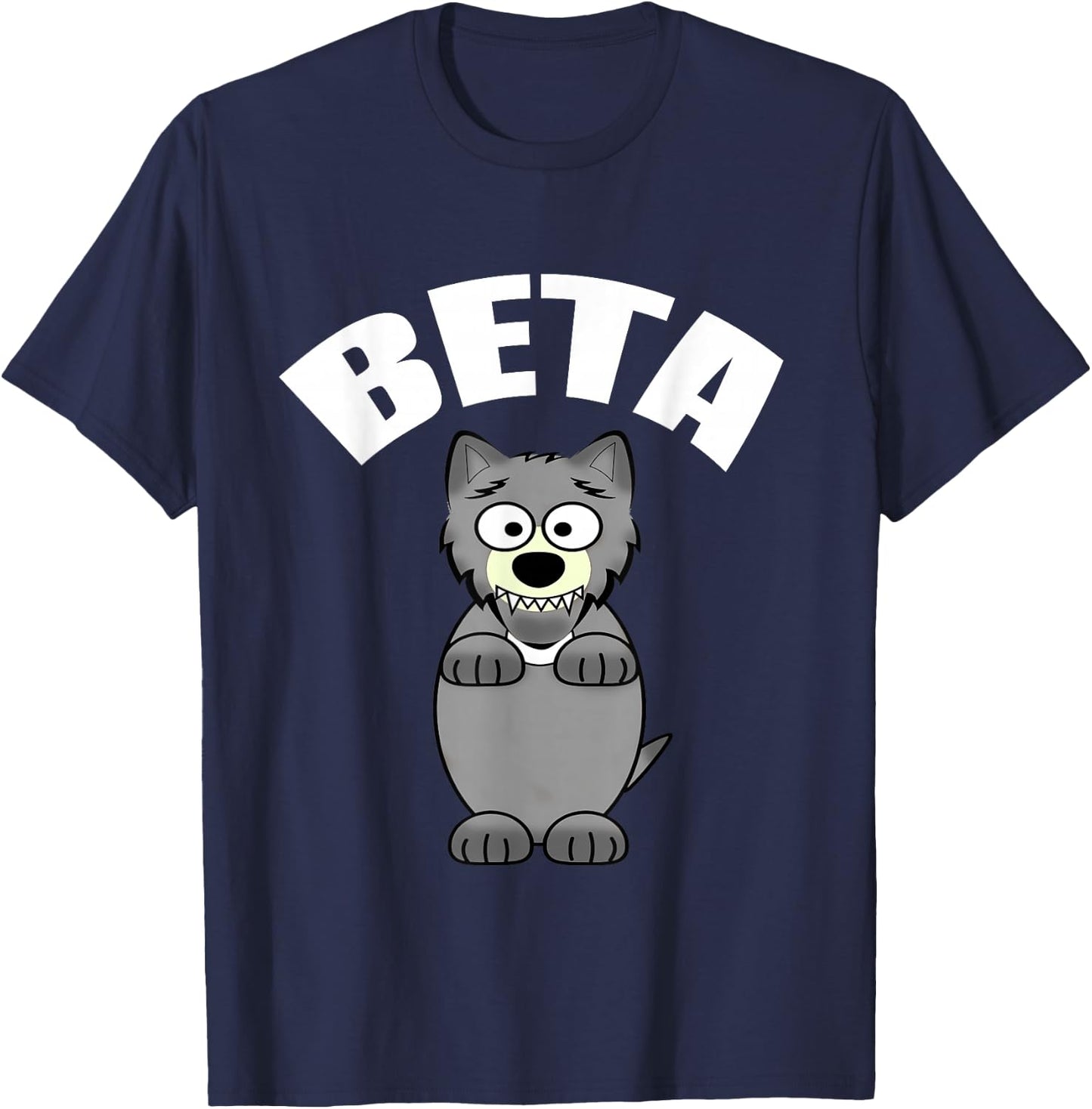 Funny Beta Male Wolf T-Shirt - T-Shirt | Navy