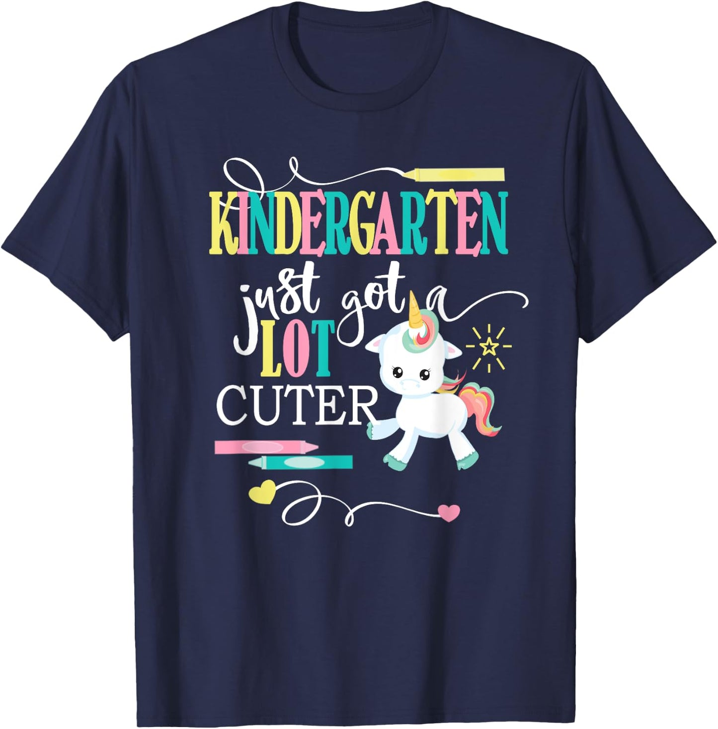 Kindergarten Shirts For Girls-Just Got A Lot Cuter- Unicorn T-Shirt - T-Shirt | Navy