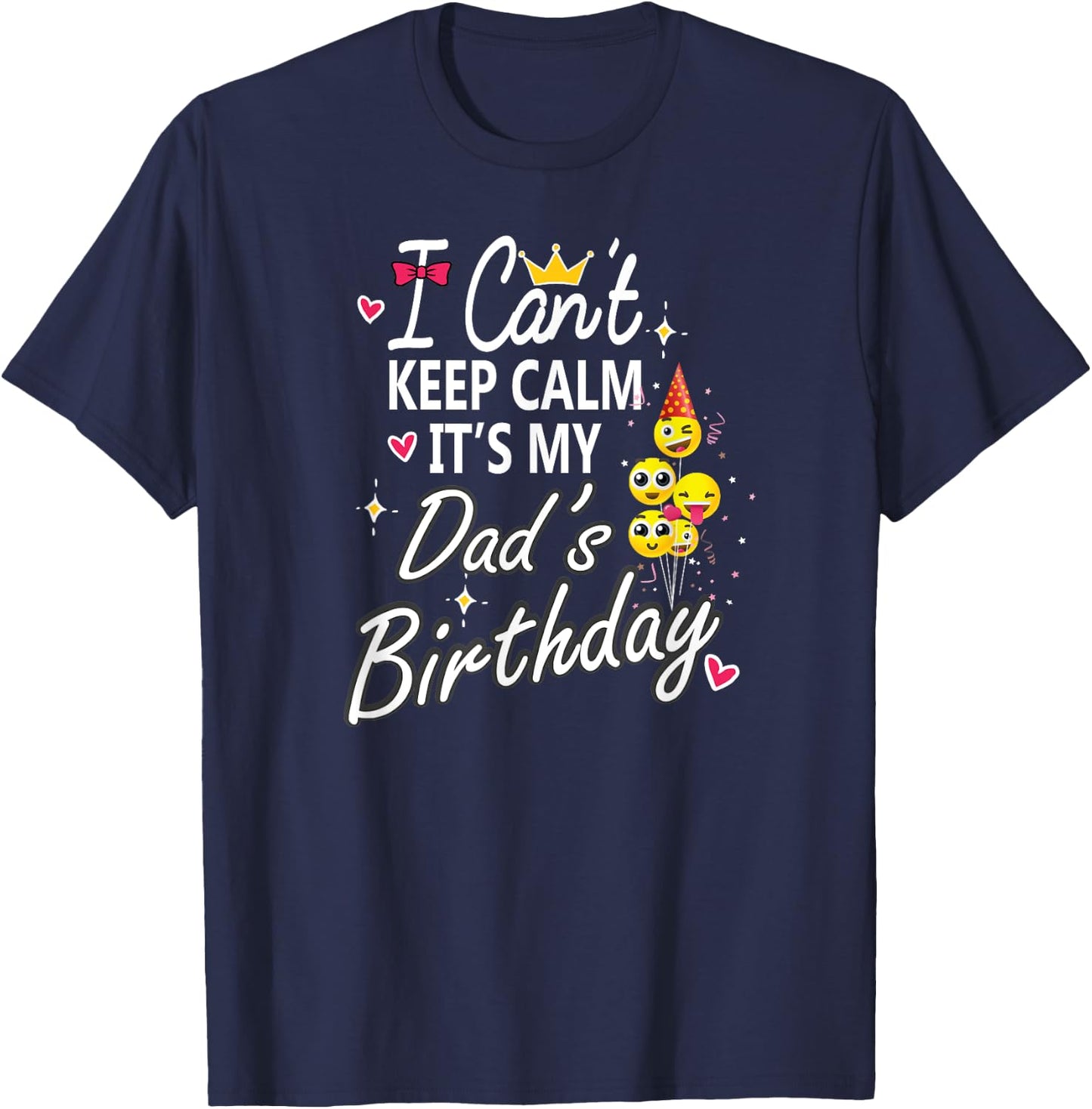 I Can't Keep Calm It's My Dad's Birthday Party Kids T-Shirt - T-Shirt | Navy