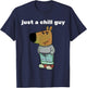 Just a chill guy funny meme design T-Shirt - T-Shirt | Navy