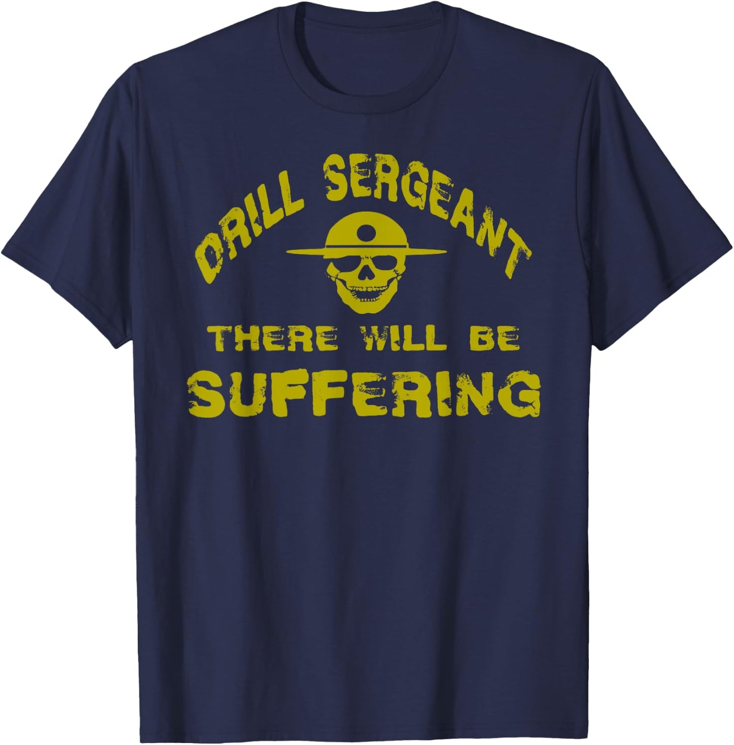 Drill Sergeant Boot Camp Discipline Recruit Training T-Shirt - T-Shirt | Navy