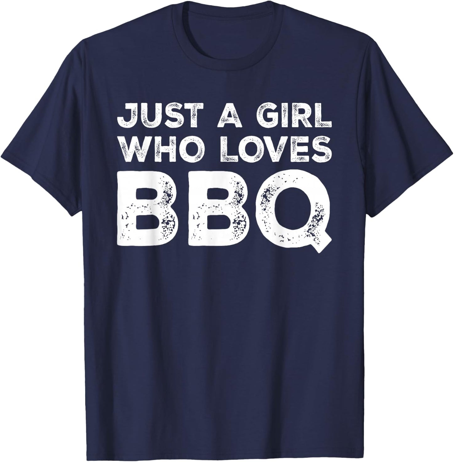 Just A Girl Who Loves BBQ, BBQ Lover T-Shirt - T-Shirt | Navy