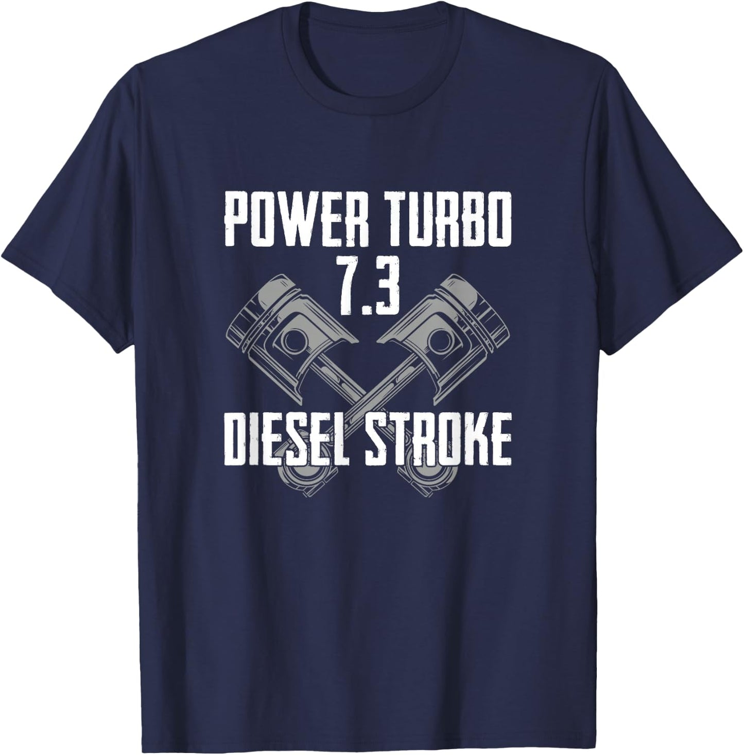 Power Turbo 7.3 Diesel Stroke T-Shirt - T-Shirt | Navy