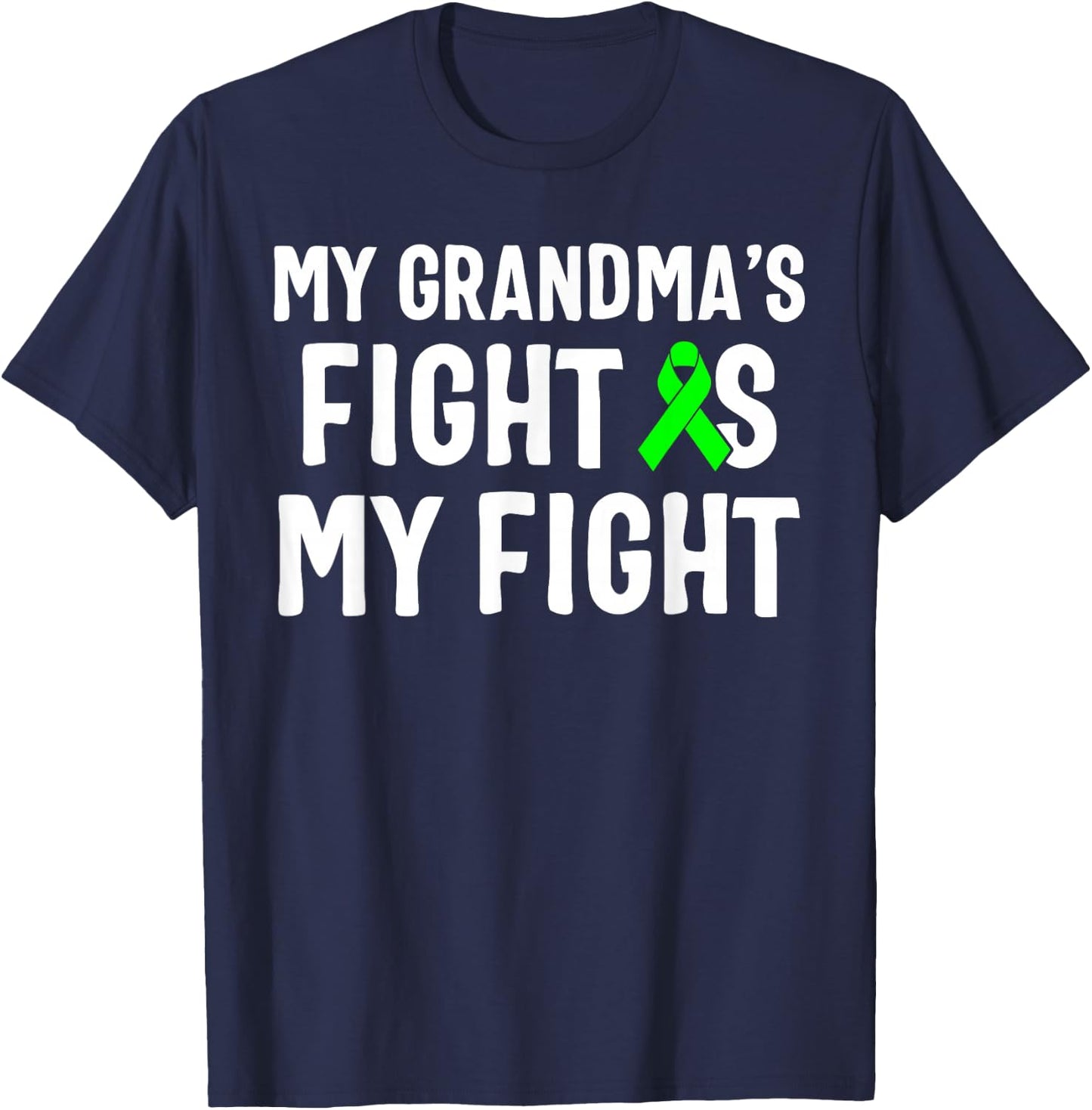 My Grandma's Fight Is My Fight Lymphoma Awareness T-Shirt - T-Shirt | Navy