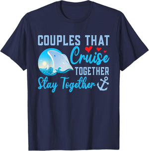 Lovely Couples That Cruise Together, Stay Together T-Shirt - T-Shirt | Navy