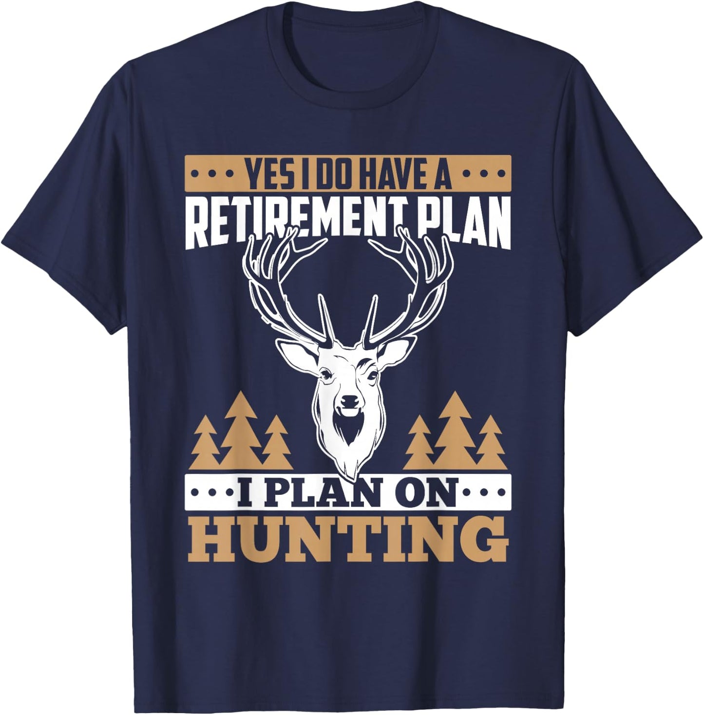 Hunting retirement gifts love deer elk hunting gift T-Shirt - T-Shirt | Navy