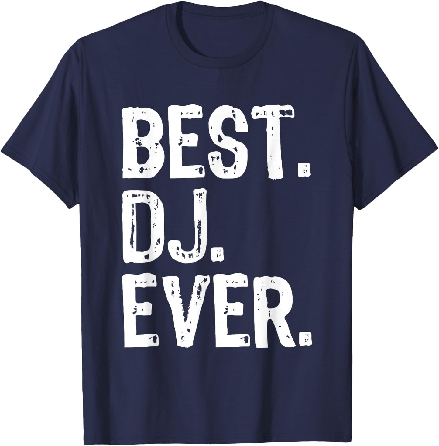 Best DJ Ever Funny Gift Christmas T-Shirt - T-Shirt | Navy