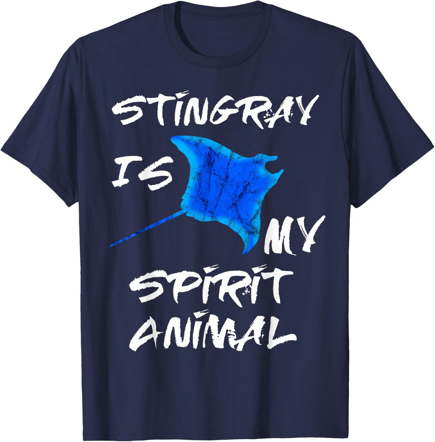 Stingray Is My Spirit Animal Manta Ray Sea Creatures T-Shirt - T-Shirt | Navy