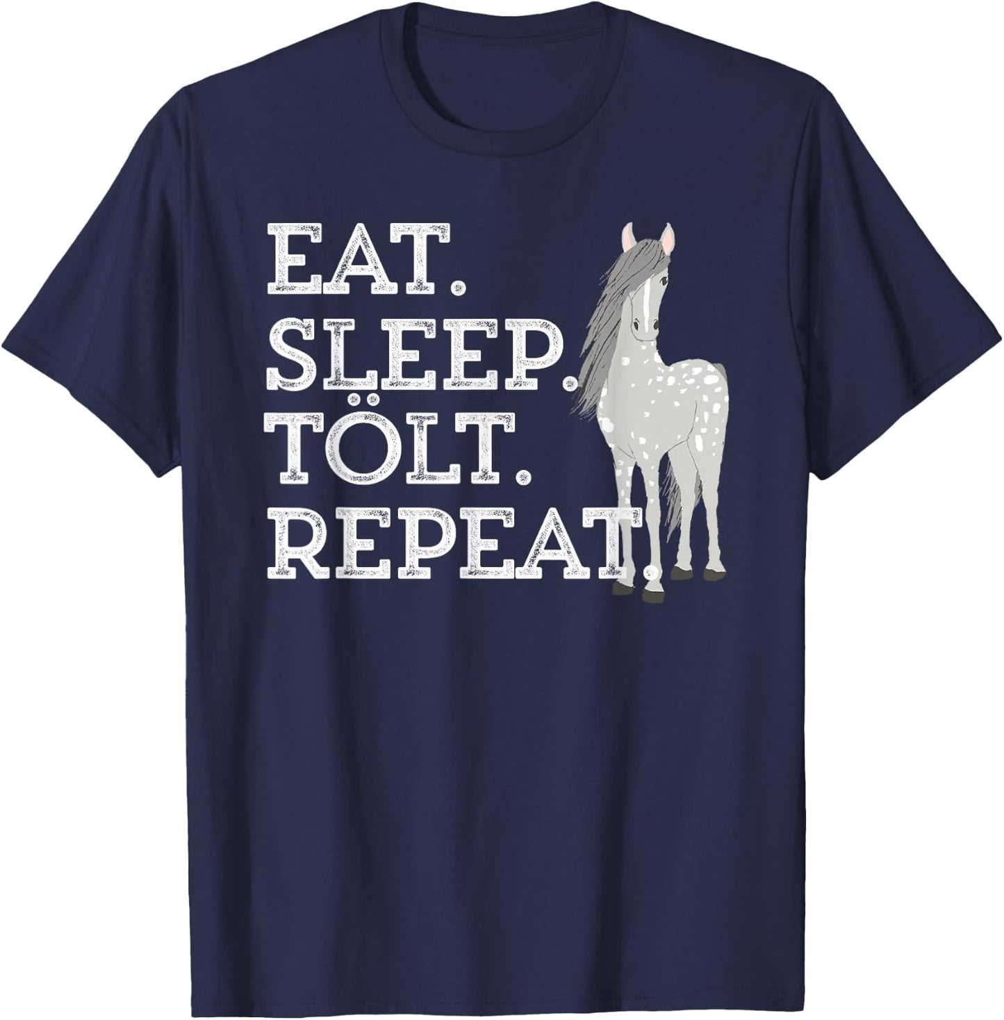 Icelandic Horse Saying Eat Sleep Tolt Toy Pony Women Men Kid T-Shirt - T-Shirt | Navy