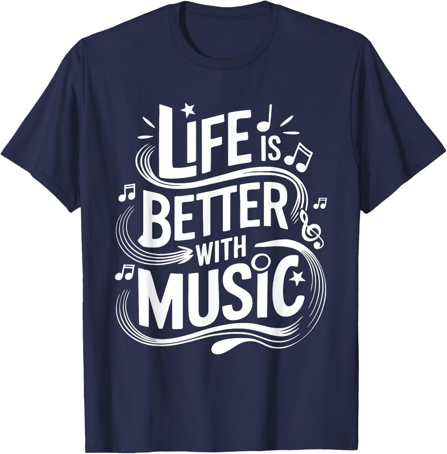 Life Is Better With Music T-Shirt - T-Shirt | Navy