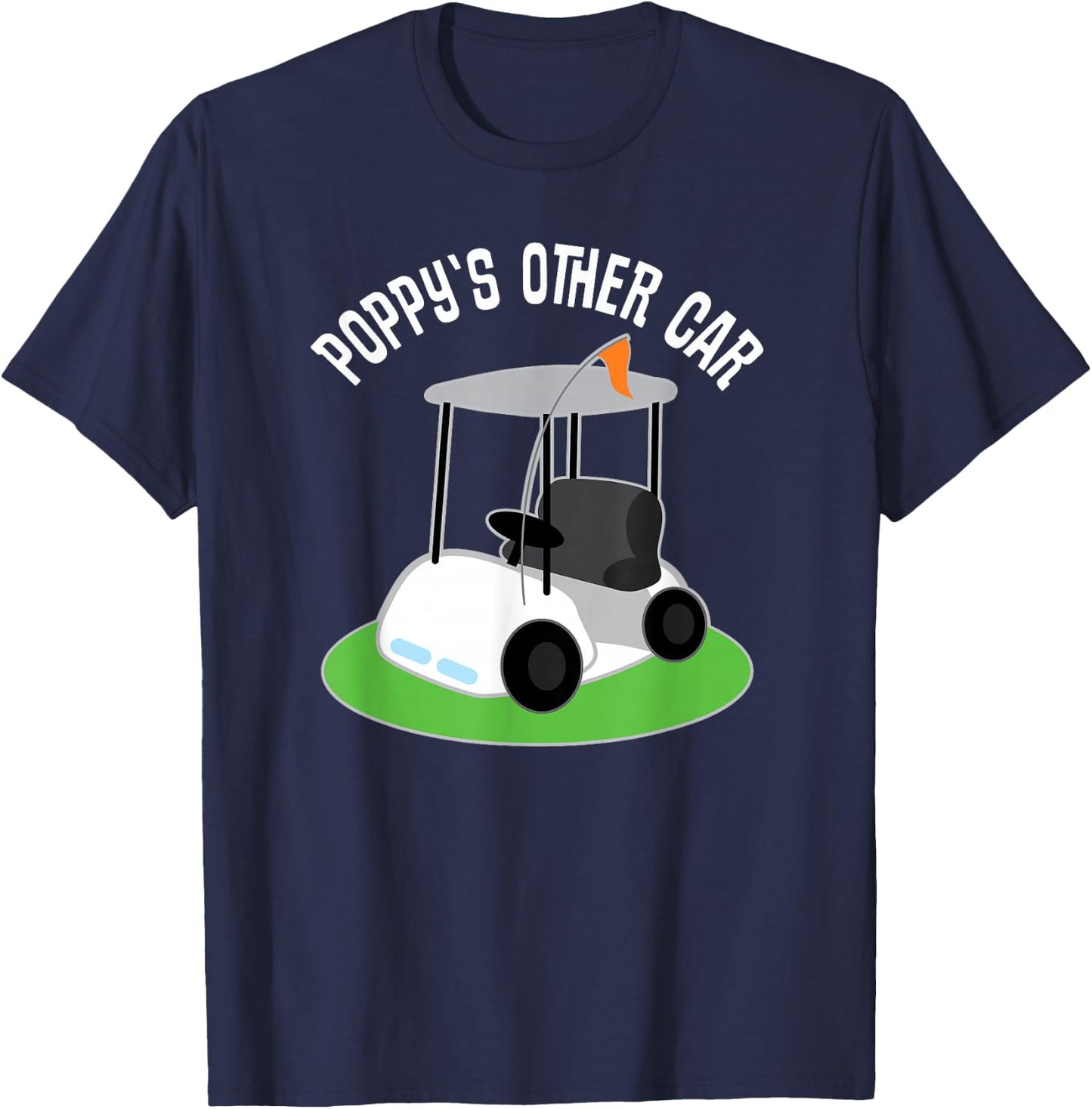 Poppy Grandpa Funny Golf T Shirt Golfing Gift T-Shirt - T-Shirt | Navy