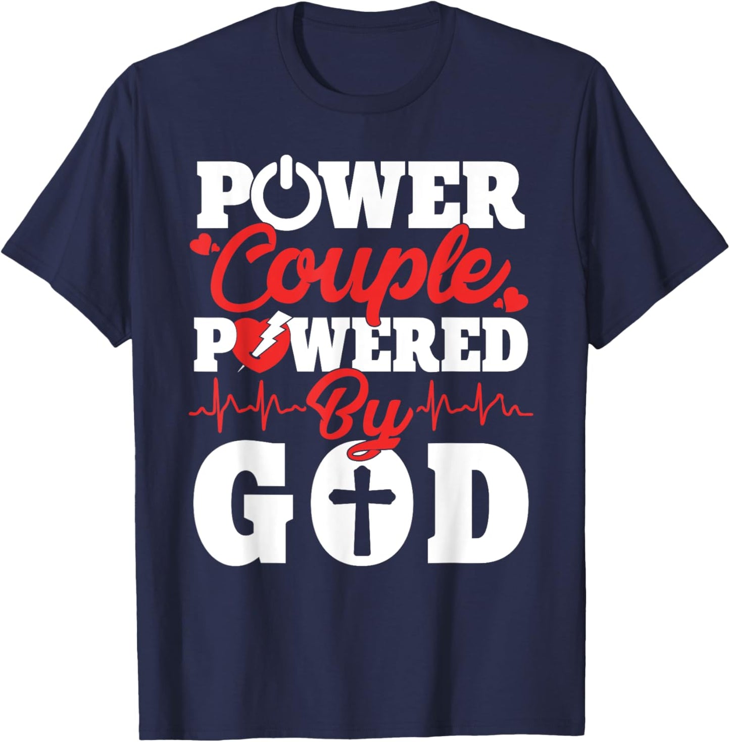 Power Couple Powered By God Christian Couples Matching V-day T-Shirt - T-Shirt | Navy
