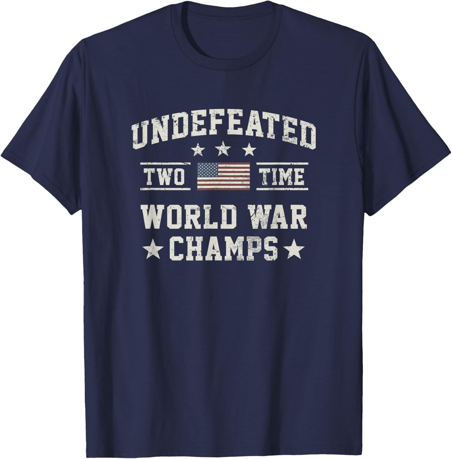 USA Undefeated Two Time World War Champs T-Shirt - T-Shirt | Navy