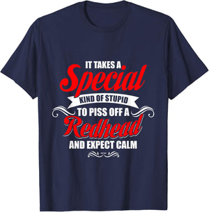 It takes a special kind of stupid to piss off a Redhead T-Shirt - T-Shirt | Navy