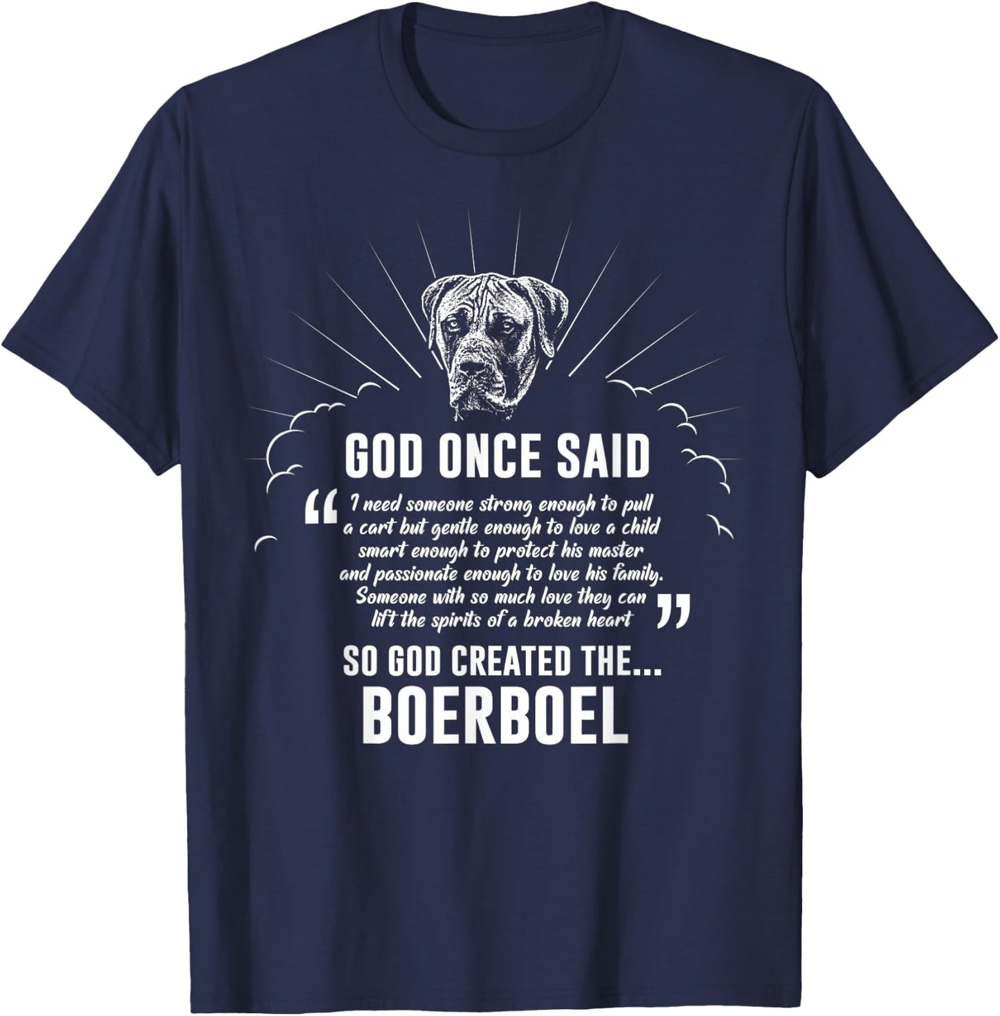 God Once Said Boerboel Dog Gift T-Shirt - T-Shirt | Navy