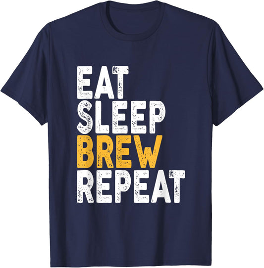 Eat Sleep Brew Repeat | Beer, Drinking T-Shirt - T-Shirt | Navy