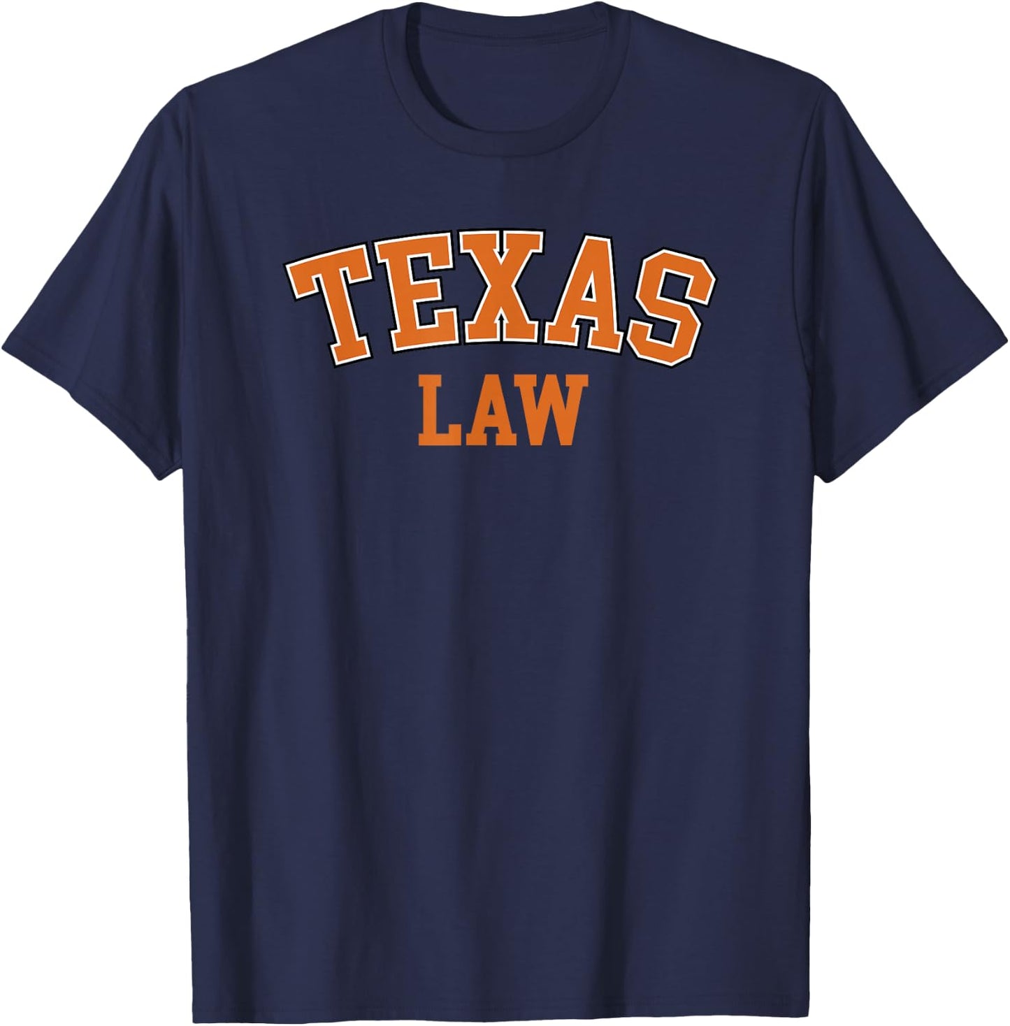 Texas Law, Texas Bar Graduate Gift Lawyer College T-Shirt - T-Shirt | Navy